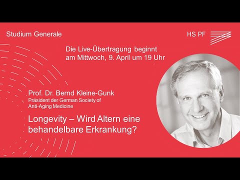 Studium Generale HSPF – Prof. Dr. Bernd Kleine-Gunk: „Longevity – Wird Altern behandelbar?"