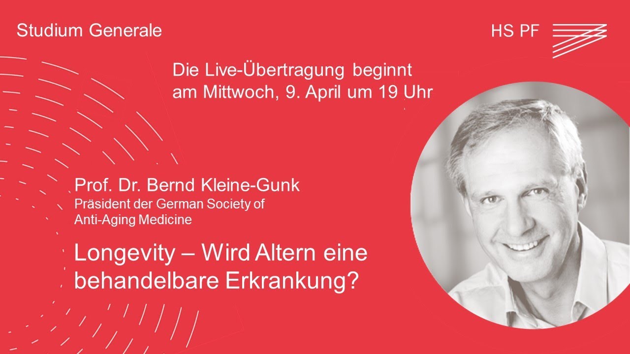 Studium Generale HSPF – Prof. Dr. Bernd Kleine-Gunk: „Longevity – Wird Altern behandelbar?"