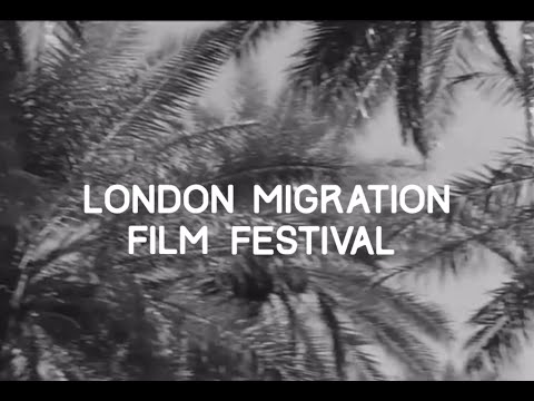 Trailer: London Migration Film Festival 2024