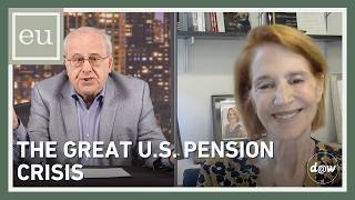 Economic Update: The Great U.S. Pension Crisis
