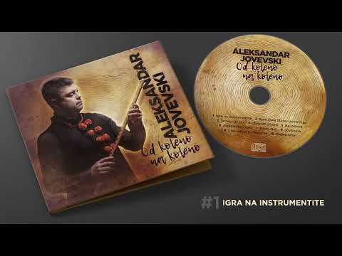 Aleksandar Jovevski - Igra na instrumentite