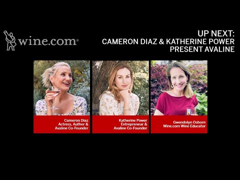 Wine.com Presents: Avaline with Creators Cameron Diaz and Katherine Power - Wine Tasting at Home