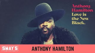 Anthony Hamilton On Studio Sessions with Drake and 40 and His Latest Album 'Love Is The New Black'