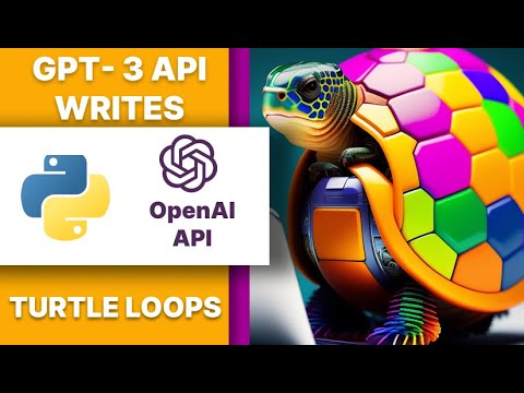 GPT 3 codes Python Turtle loops from user input with OpenAI API: Python gpt 3 Turtle library