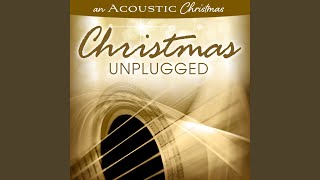 Bring A Torch Jeannette Isabella (An Acoustic Christmas: Christmas Unplugged Version)