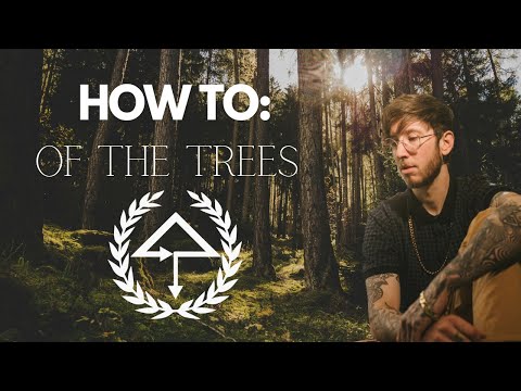 [Tutorial] "How To: Of The Trees" (FULL PROJECT BREAKDOWN) FREE DOWNLOADS!!!
