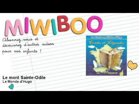Contes et Légendes - Le mont Sainte-Odile - Miwiboo