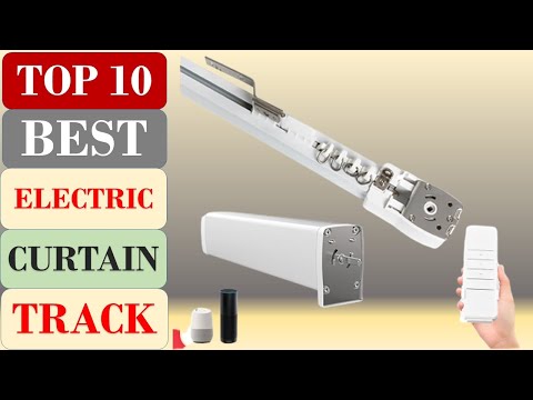 Top 10 Best Electric Curtain Track in 2024