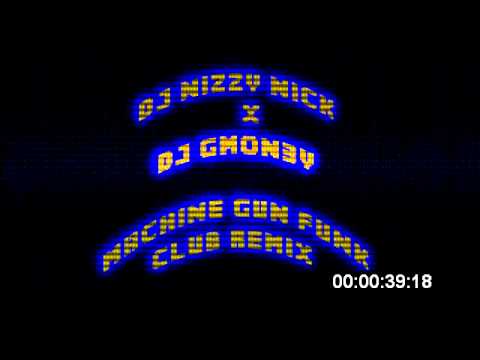 DJ Nizzy Nick X DJ G MON3Y - Machine Gun Funk | Biggie Smalls Remix |