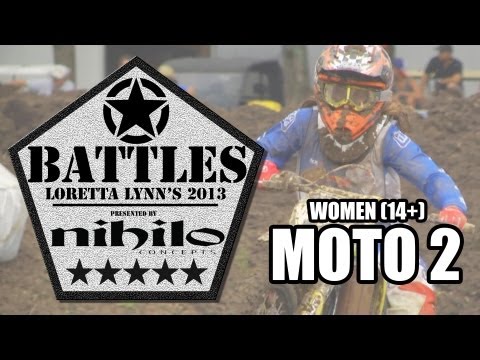 BATTLE: Women's Class / Moto 2 - Loretta Lynn's