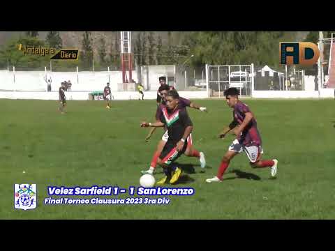 Velez Sarfield Andalgalá - San Lorenzo ( Final 3ra div. Clausura LAF )
