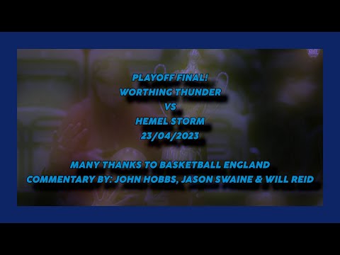 Worthing Thunder vs Hemel Storm - 23/04/2023 - Playoff Final