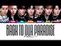 NCT DREAM Interlude Back To Our Paradise Lyrics Color Coded Han Rom Eng ShadowByYoongi