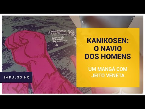 Kanikosen: navio dos homens, um mangá com a cara da Veneta