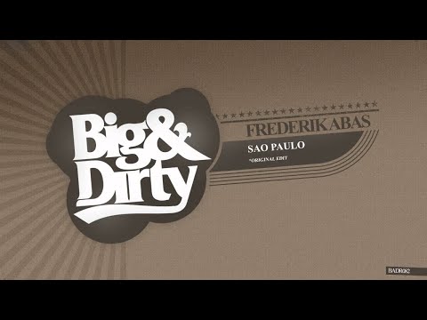 Frederik Abas - Sao Paulo (Original Edit) [Big & Dirty Records]