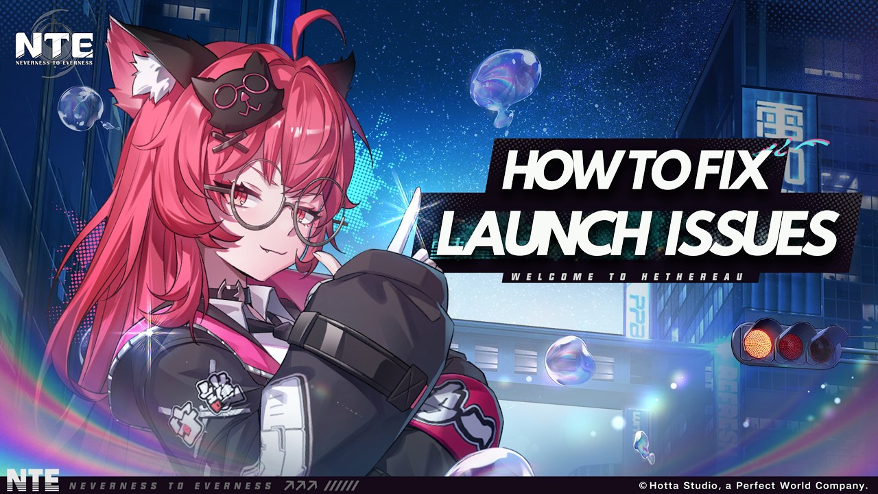 NTE Neverness to Everness Not Launching/Crashing/Startup Crash/Not Loading/Freezing PC FIX🎮🔥