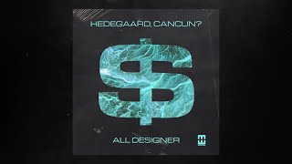 Hedegaard - All Designer (Extended Mix) video
