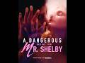 ️ A Dangerous Desire For Mr Shelby Is Coming Soon On GoodShort APP Goodshort Drama