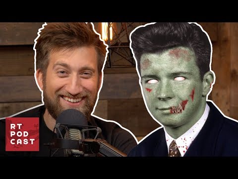 Rick Roll’d by a Corpse - #536 | RT Podcast