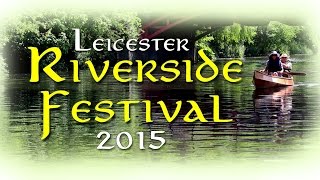 Leicester Riverside Festival 2015 - "Strive to be happy"