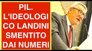 PIL. L'IDEOLOGICO LANDINI SMENTITO DAI NUMERI