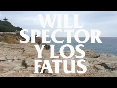 Will Spector y Los Fatus - Vas a Volver