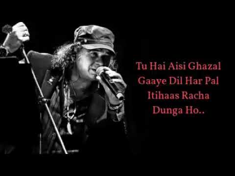 Ankhon mein basa lunga soulful lyrics by Mohit Chauhan