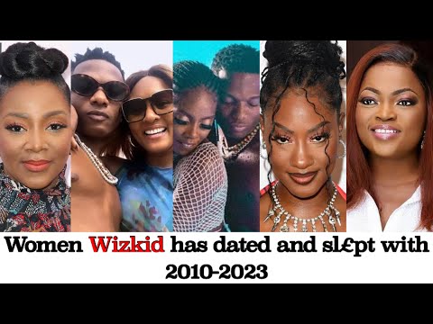 The 14 Women Wizkid Has Dated And Sl£pt with.Number 13 will wow you seriously