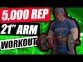 How To Get 21 Inch Arms Like Mike O'Hearn | 5000 Rep Arm Workout