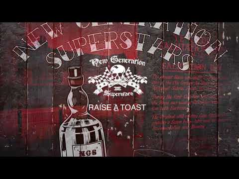 New Generation Superstars - Raise a Toast