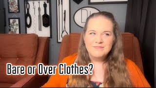 This or That: Spanking Over Clothes vs Being Bare for Discipline?