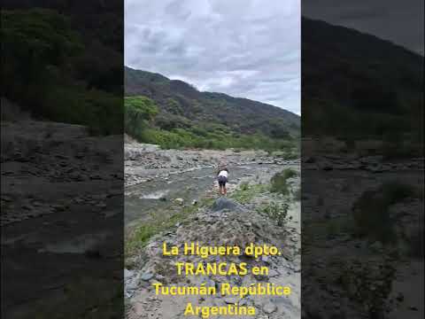 LA HIGUERA dpto. Trancas TUCUMÁN