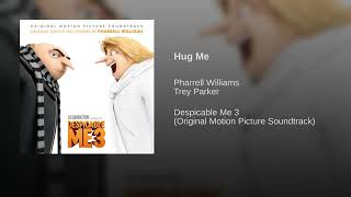 Pharrell Williams - Hug Me (Audio Only)