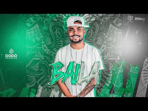 Dodô Pressão - Baila