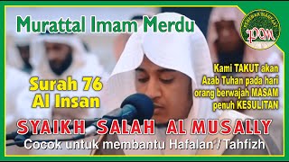 Download lagu Surah Al Insan || Murottal Imam Sholat Merdu Syekh Salah Al Musally mp3 Download lagu Surah Al Insan || Murottal Imam Sholat Merdu Syekh Salah Al Musally mp3