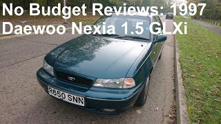 No Budget Reviews: 1997 Daewoo Nexia (Cielo) 15 GL