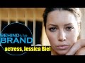 JESSICA BIEL - Behind the Brand - YouTube