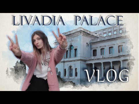 Livadia Palace & vlog in Crimea & my urban sketching