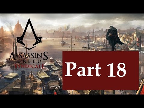 ASSASSIN'S CREED SYNDICATE PS4 WALKTHROUGH PART 18