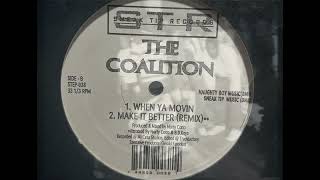 The Coalition - When Ya Movin