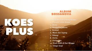 Download lagu Koes Plus Bossanova... mp3