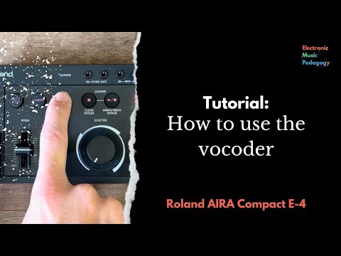 AIRA Compact E4 Tutorial: How to use the vocoder