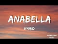Khaid Anabella Lyrics