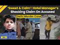 Delhi News Hotel Manager Described Rape Murder Accused Rahul Meena IRS Officer S Daughter Case