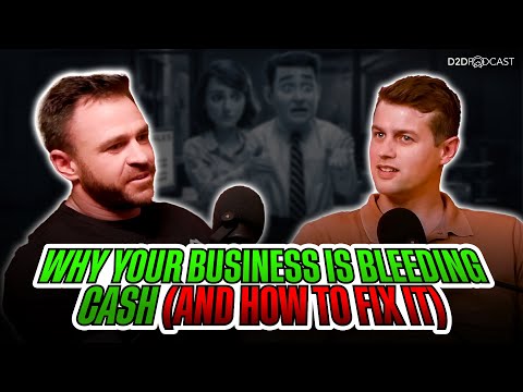 Your Business Is Bleeding Money—Here’s How to Stop It and Scale Smart | The D2D Podcast