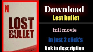 How to Download Lost Bullet (2020) English in 720p