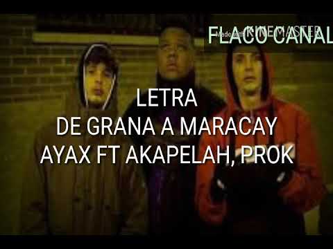 Akapellah/de grana a Maracay👟letra/ ft ayax prok