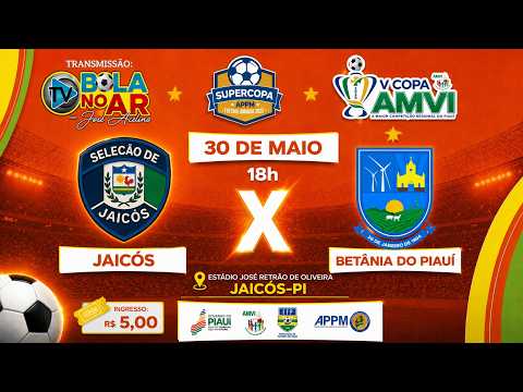 V COPA AMVI - JAICÓS  X BETÂNIA DO PIAUÍ
