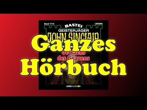 Gewächs des Grauens - John Sinclair 1715 - Ganzes Hörbuch - Lesung
