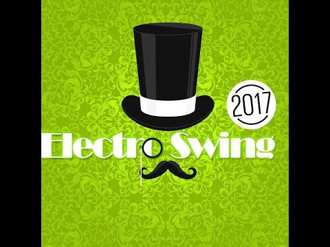 Electro Swing 2017 MiniMix